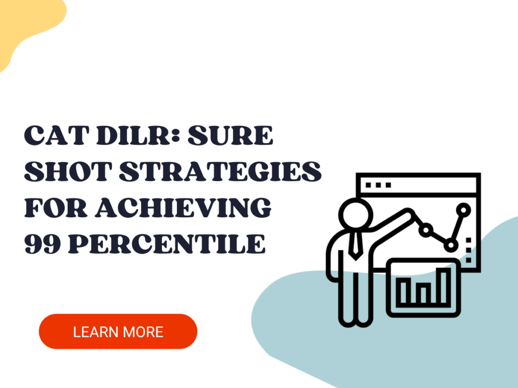 CAT DILR: Sure shot strategies for achieving 99 percentile